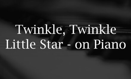 Twinkle Twinkle Little Star – Easy Piano
