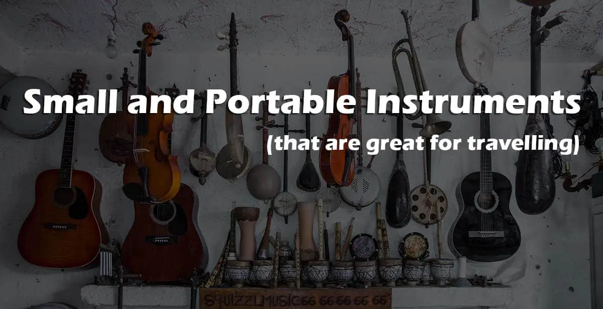 Small Musical Instruments that are Portable and Good for Travel