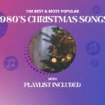 24 Best 1980s Christmas Songs