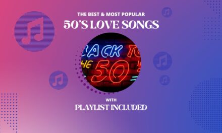 34 Popular 50’s Love Songs