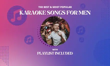 36 Best Karaoke Songs For Men