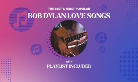 Top 20 Bob Dylan Love Songs
