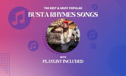 Top 18 Busta Rhymes Songs