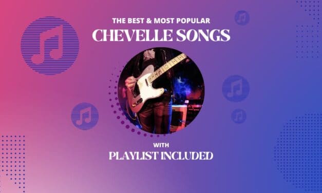 Best 12 Chevelle Songs