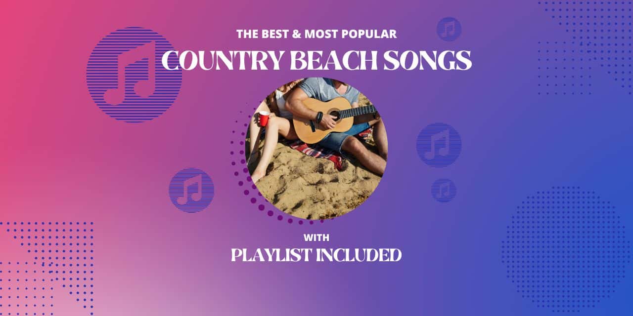 Best 23 Country Beach Songs