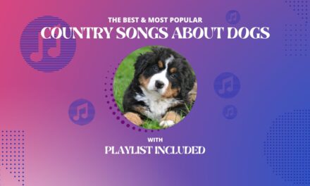 Top 18 Country Songs about Dogs
