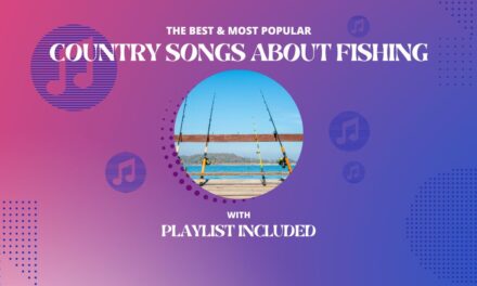 10 Country Songs about Fishing
