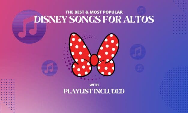 Top 13 Disney Songs for Altos