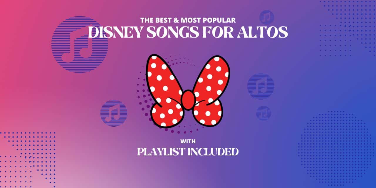 Top 13 Disney Songs for Altos