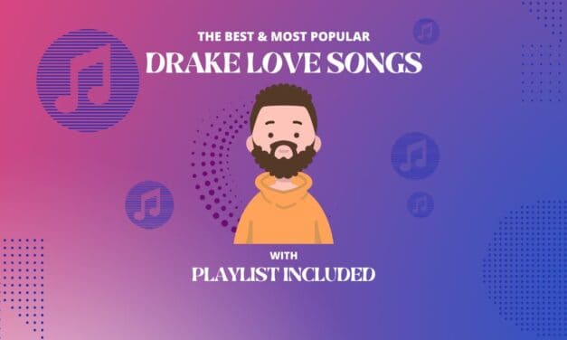 Top 10 Drake Love Songs
