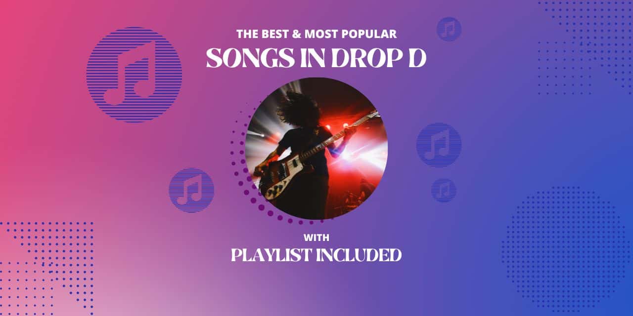 21 Dynamic Songs in Drop B
