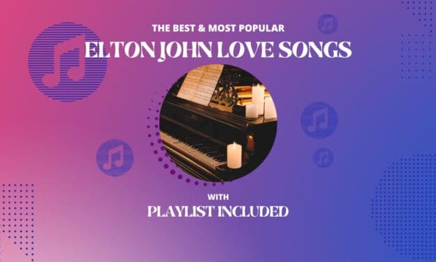 11 Best Elton John Love Songs