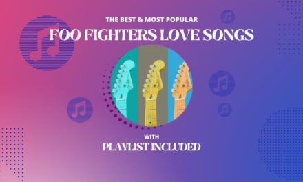 Foo Fighters Top 10 Love Songs