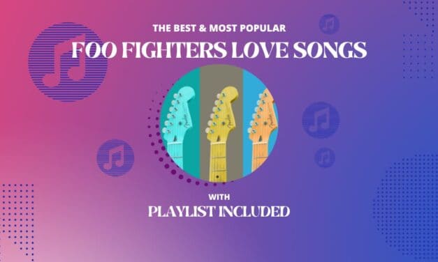 Foo Fighters Top 10 Love Songs