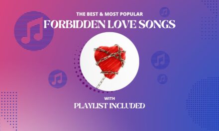 Top 16 Forbidden Love Songs
