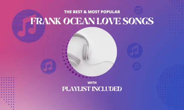 Frank Ocean Top 11 Love Songs