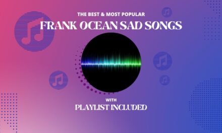 Top 11 Sad Frank Ocean Songs