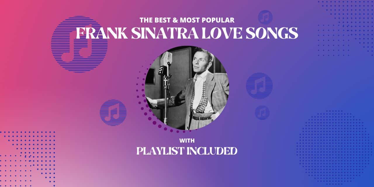 Frank Sinatra Top 12 Love Songs