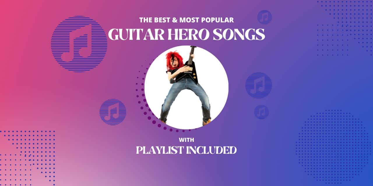 19 Best Guitar Hero Songs