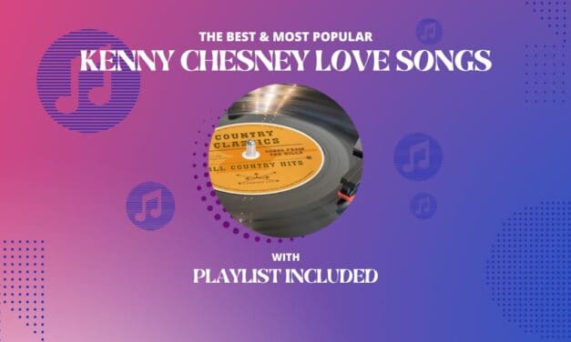 Kenny Chesney Top 11 Love Songs