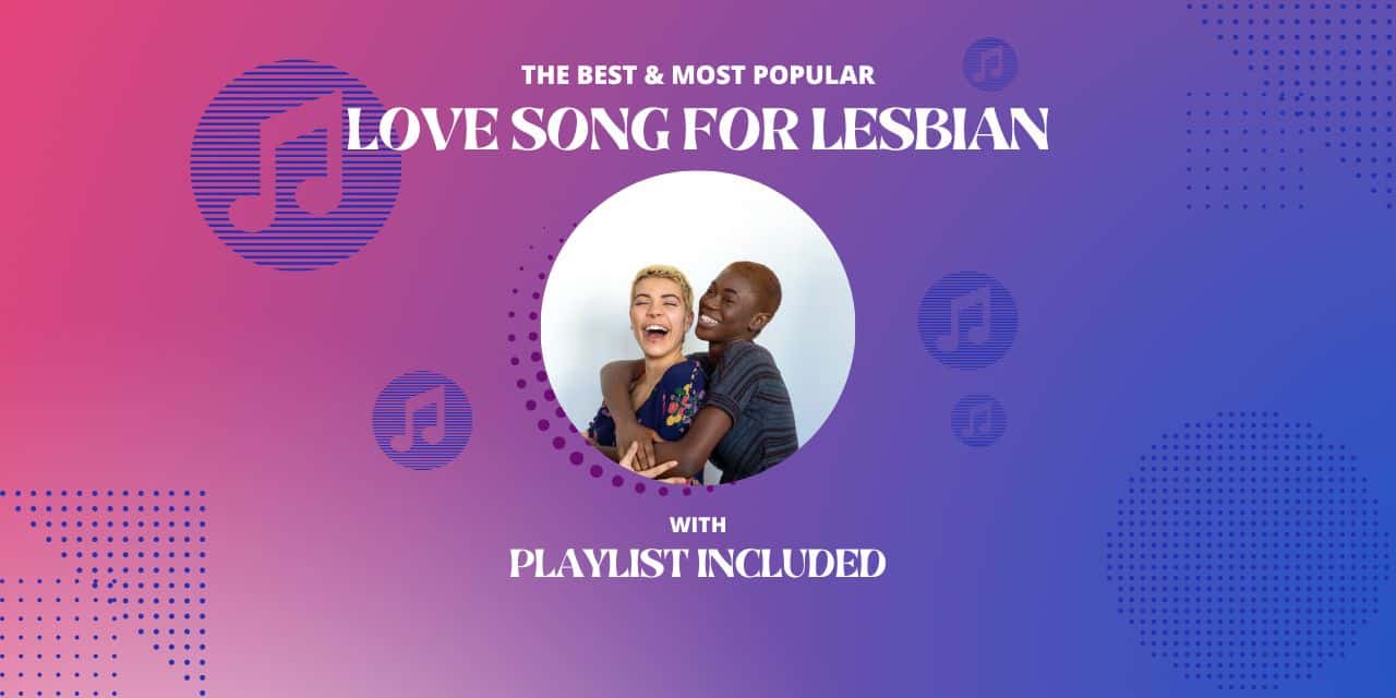 Top 11 Lesbian Love Songs