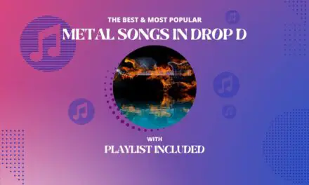 Top 14 Metal Songs in Drop D