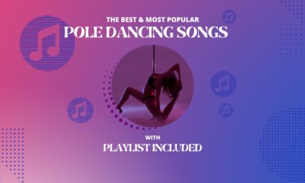 22 Best Pole Dancing Songs