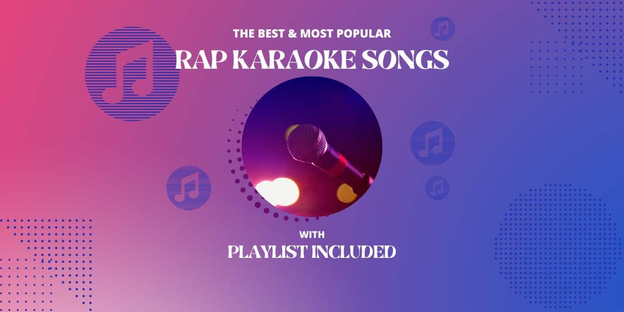 Best 18 Rap Karaoke Songs
