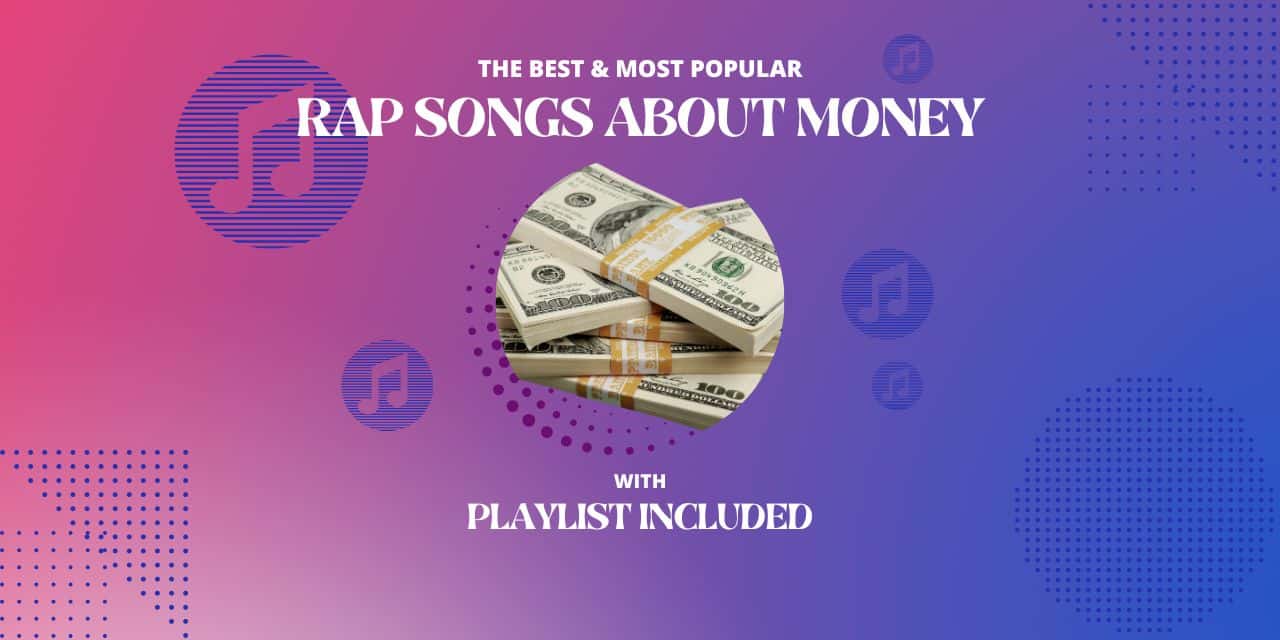 Top 16 Rap Songs About Money