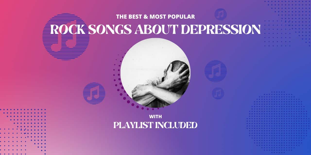 28 Rock Songs About Depression