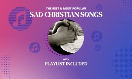 23 Sad Christian Songs