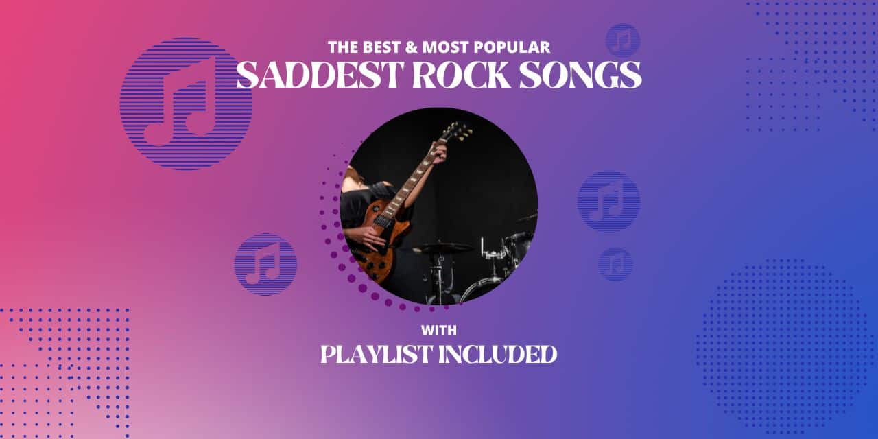 26 Saddest Rock Songs