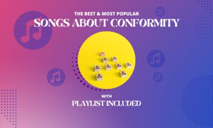 19 Songs About Conformity