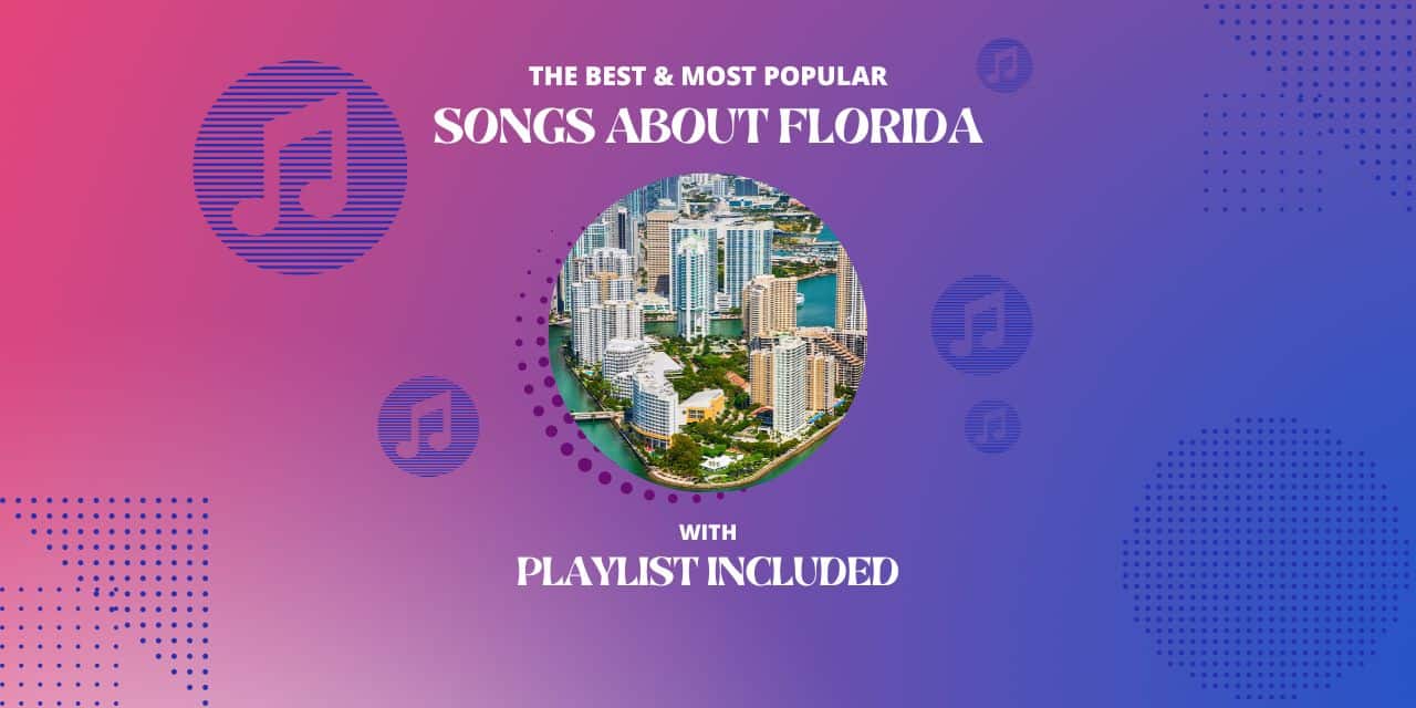 14 Songs about Florida