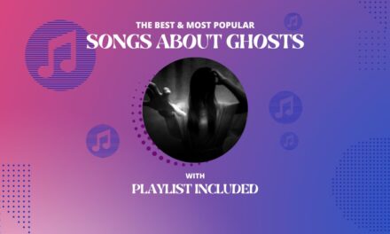 Top 20 Songs About Ghosts
