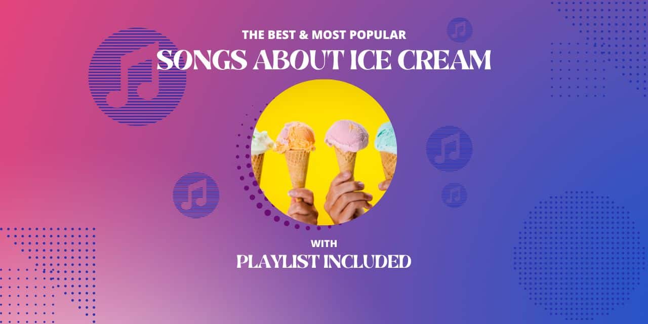 12 Songs About Ice Cream