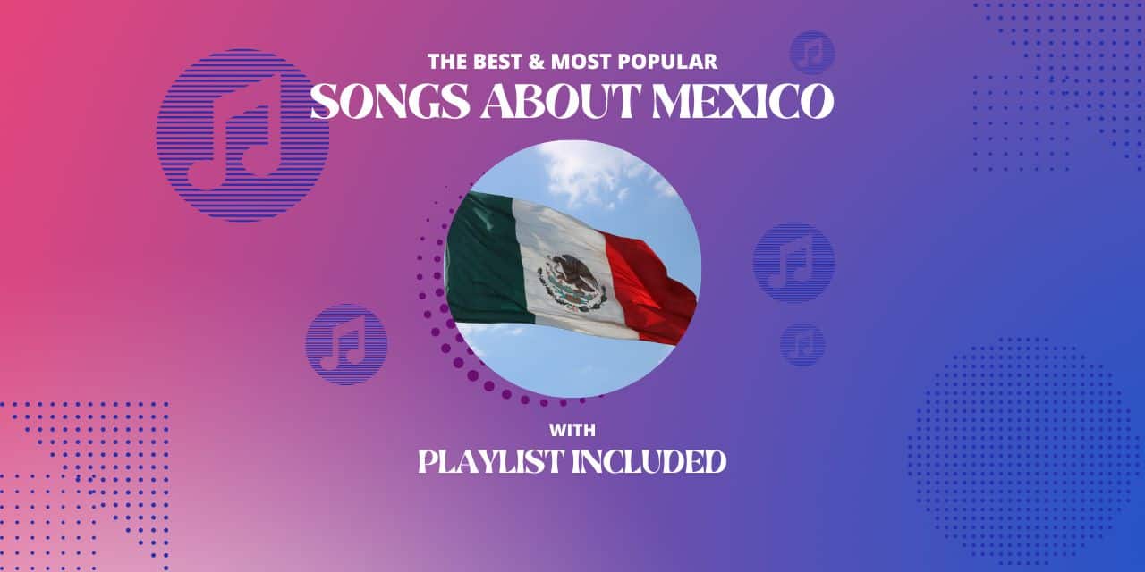 21 Songs About Mexico