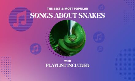 Top 8 Songs about Snakes
