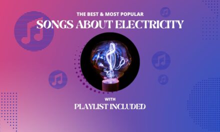 17 Popular Songs About Electricity