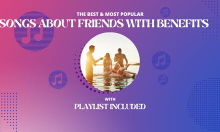 Top 10 Songs About Friends With Benefits
