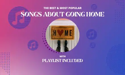 25 Songs About Going Home