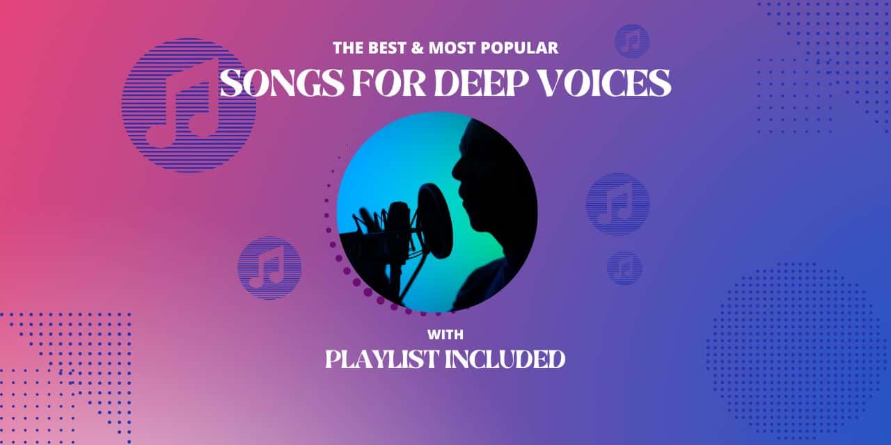 19 Best Songs For Deep Voices