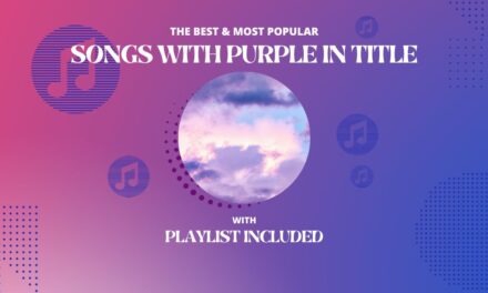 13 Best Songs With Purple In The Title