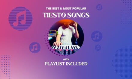 12 Most Popular Tiesto Songs
