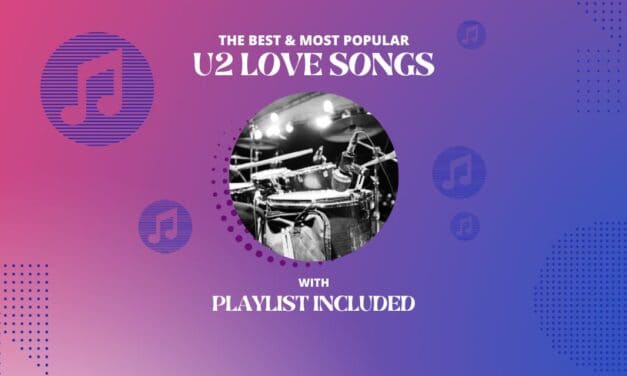 Top 8 U2 Love Songs