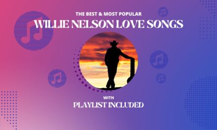 10 Best Willie Nelson Love Songs