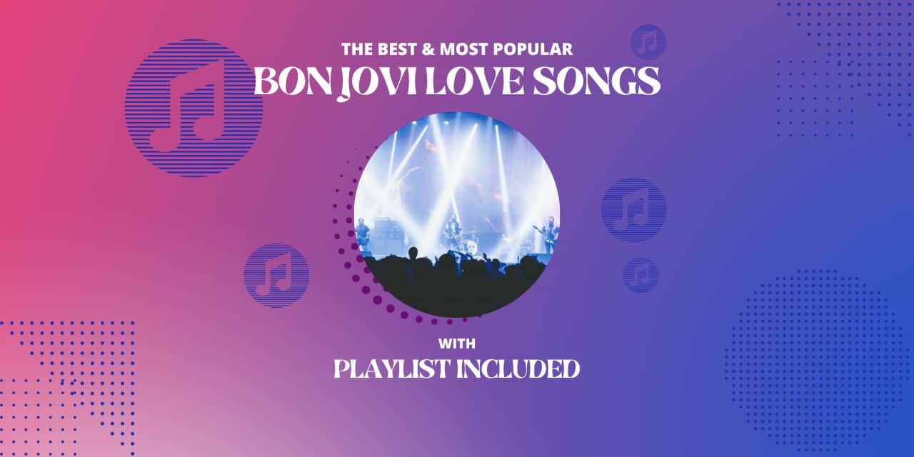 Bon Jovi Top 12 Love Songs