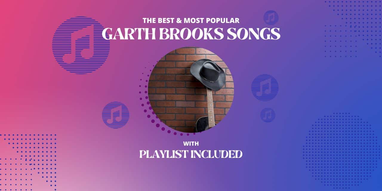14 Best Garth Brooks Songs
