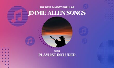 Top 12 Jimmie Allen Songs