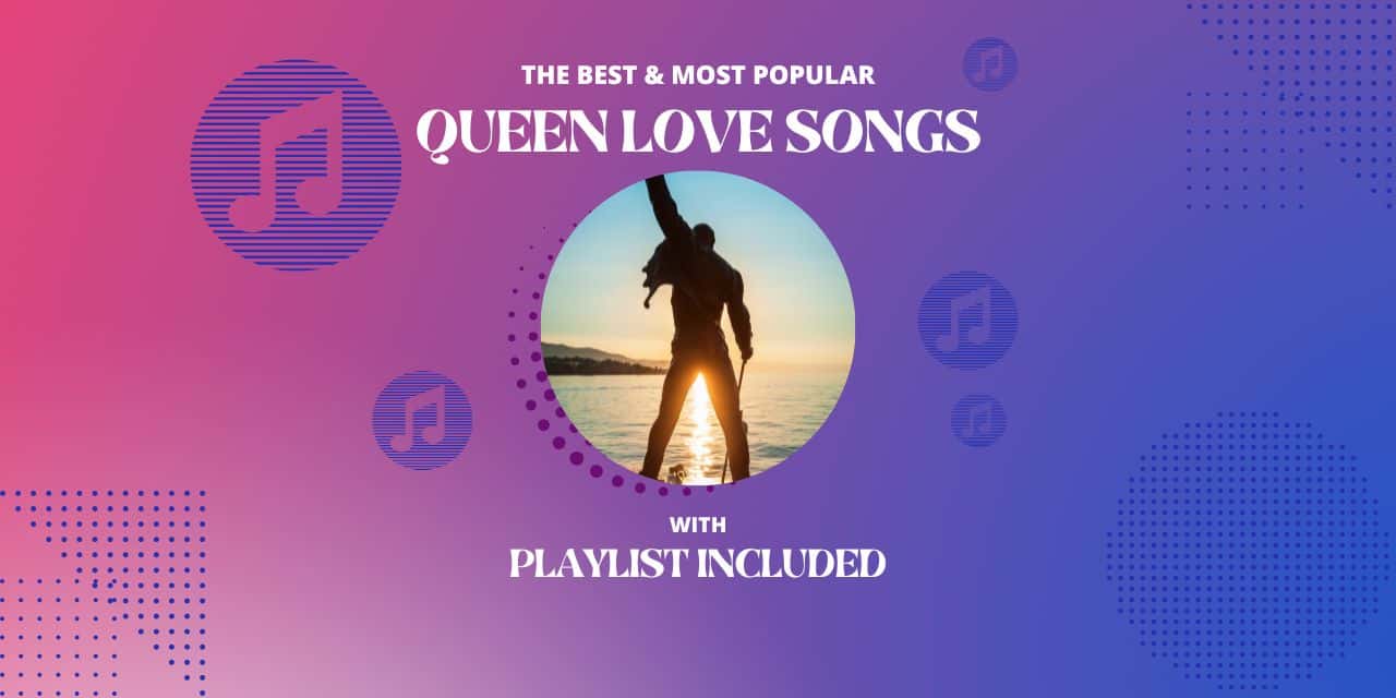 Queen Top 12 Love Songs